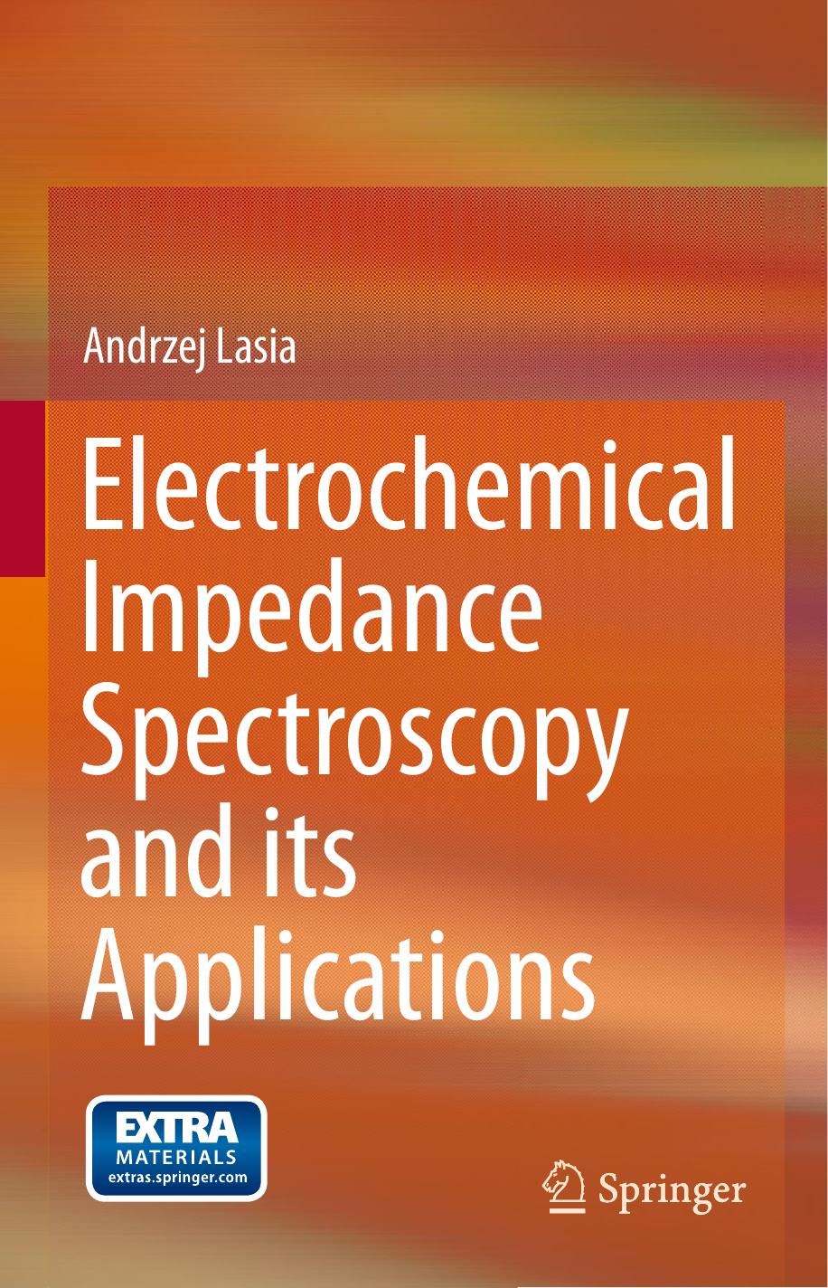 Electrochemical Impedance Spectroscopy And Its Applications Softcover Reprint Of The Original 1st Ed 2014 Lasia