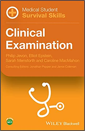 Medical Student Survival Skills Clinical Examination Philip Jevon