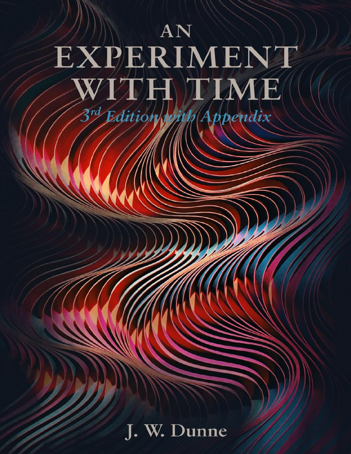 An Experiment With Time J W Dunne