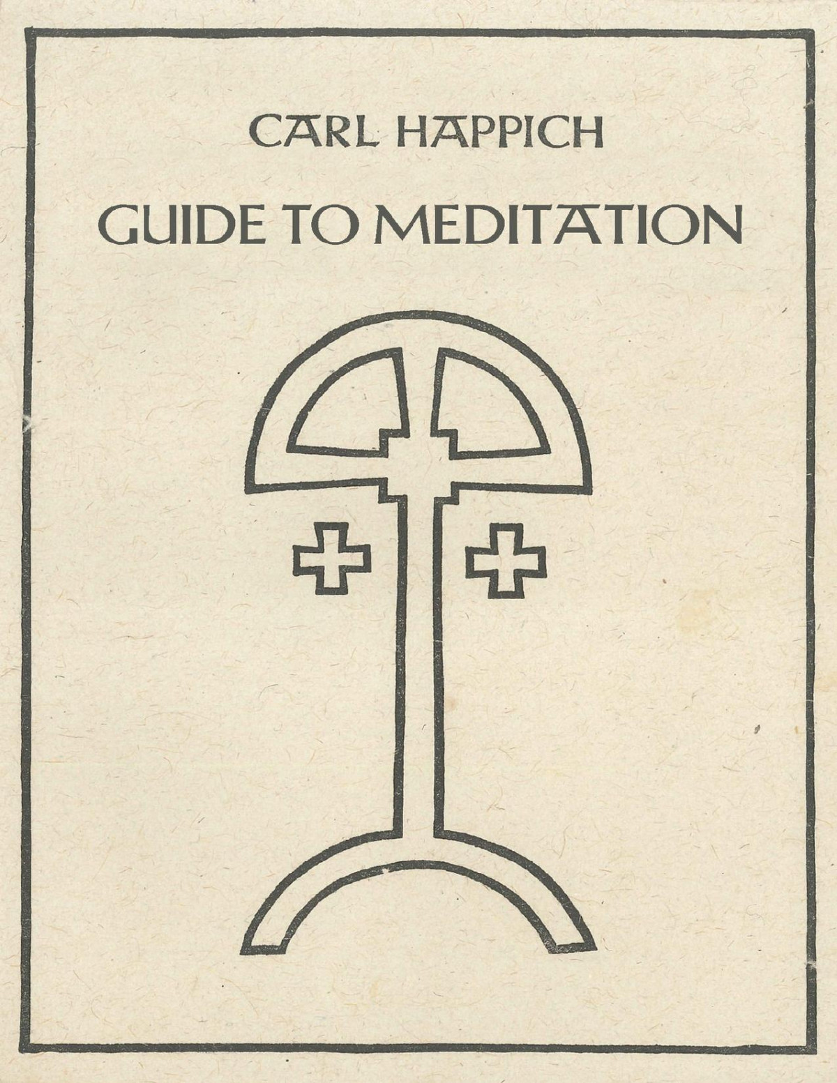 Guide To Meditation Happich Carl