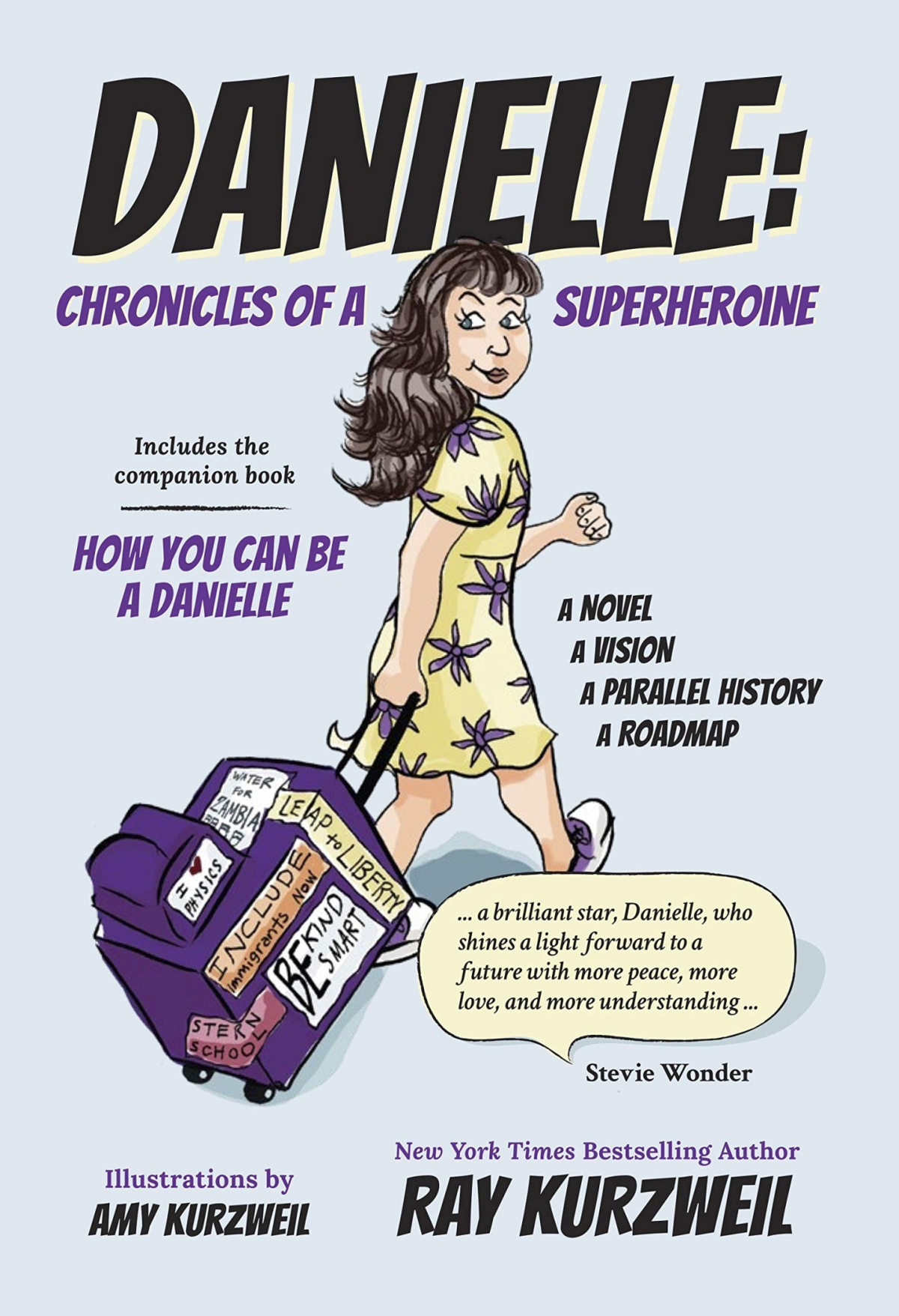 Danielle Chronicles Of A Superheroine Includes The Companion Book How You Can Be A Danielle 1st Edition Ray Kurzweil