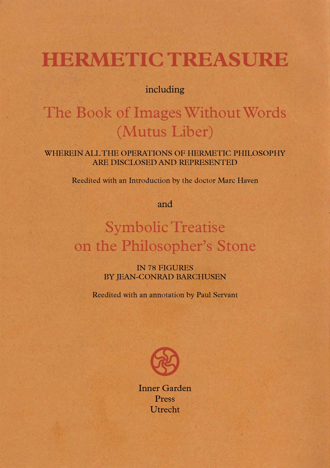 Hermetic Treasure The Book Of Images Without Words Mutus Liber And The Symbolic Treatise On The Philosophers Stone Emmanuel Henri Lalande Author