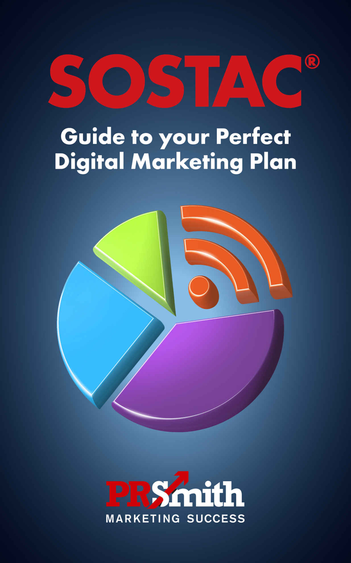 Sostac R Guide To Your Perfect Digital Marketing Plan Sostac V6 Feb 2020 Pr Smith