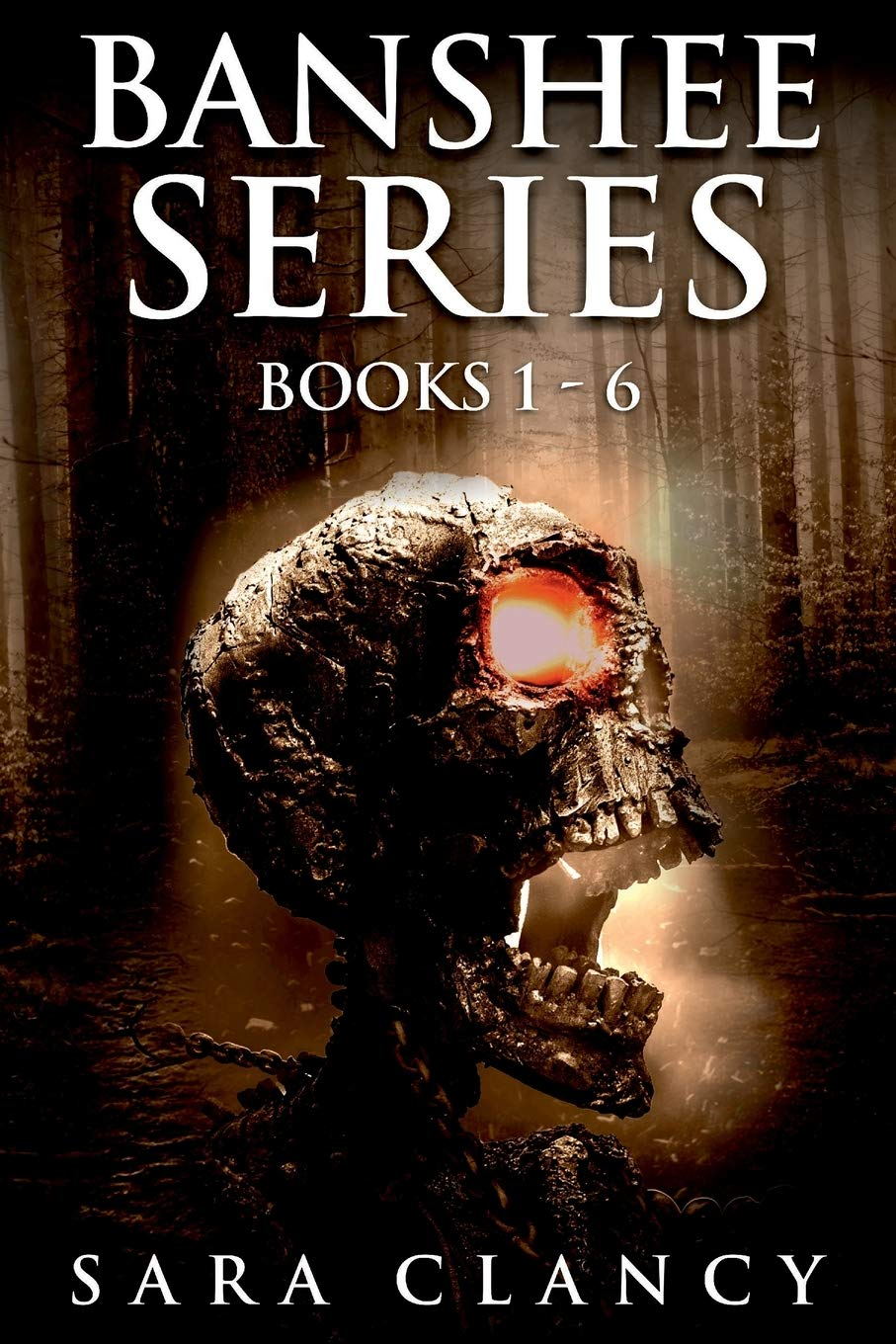 Banshee Series Books 1 6 Scary Supernatural Horror With Monsters 1st Edition Sara Clancy