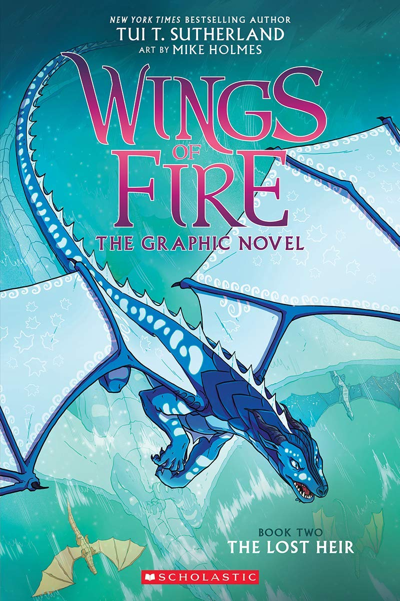 The Lost Heir Wings Of Fire Graphic Novel 2 A Graphix Book Tui T Sutherland