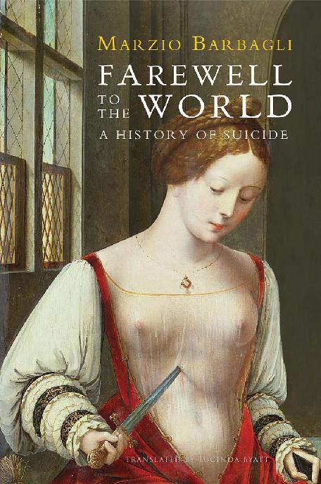 Farewell To The World Marzio Barbagli Barbagli Marzio