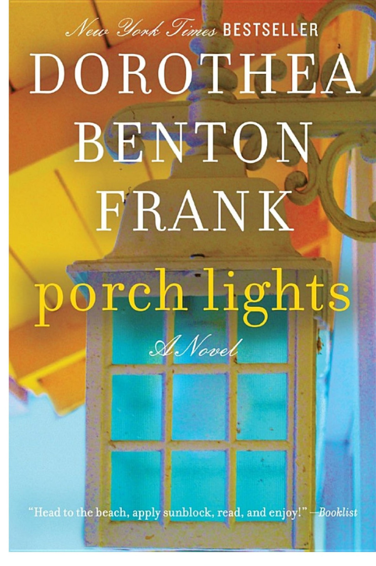 Porch Lights A Novel Dorothea Benton Frank