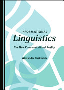 Informational Linguistics The New Communicational Reality Alexander Barkovich