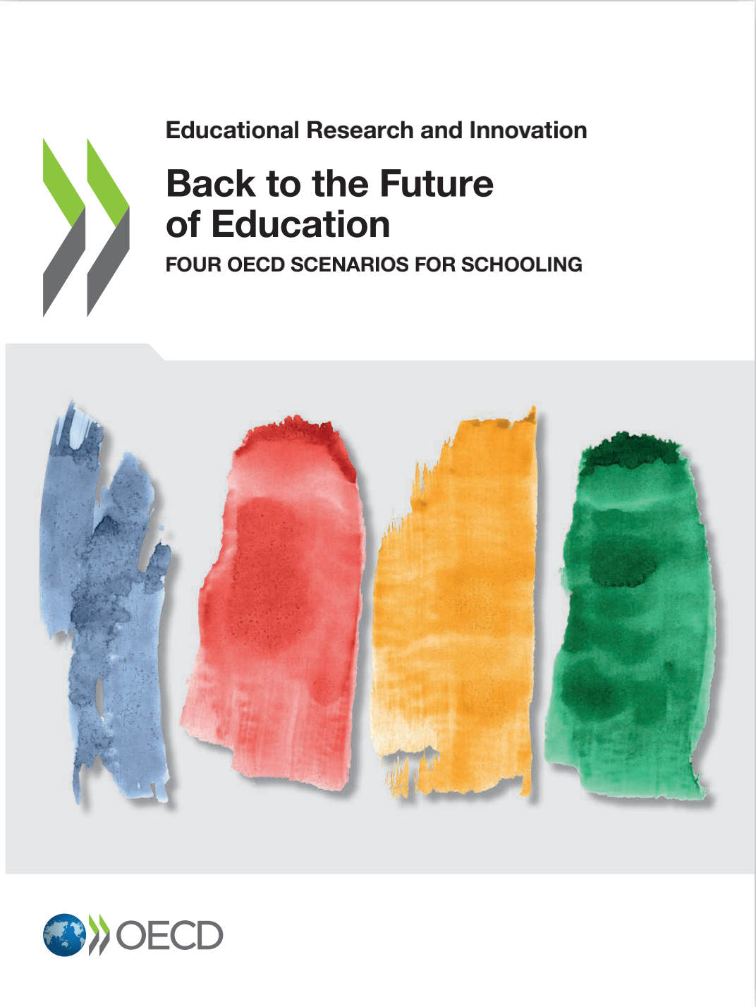 Back To The Future Of Education Four Oecd Scenarios For Schooling 1st Edition Oecd