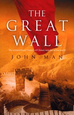 The Great Wall John Man Man John