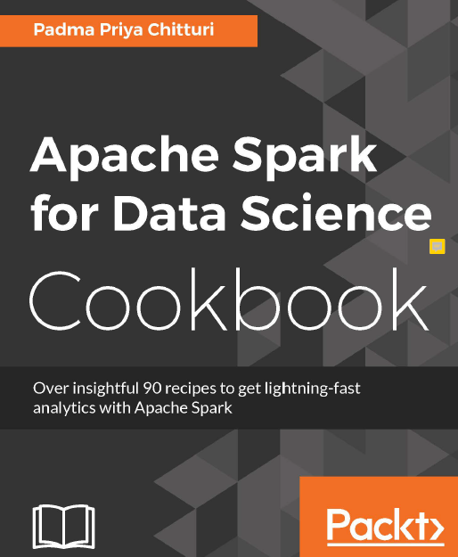 Apache Spark For Data Science 1st Edition Padma Priya Chitturi