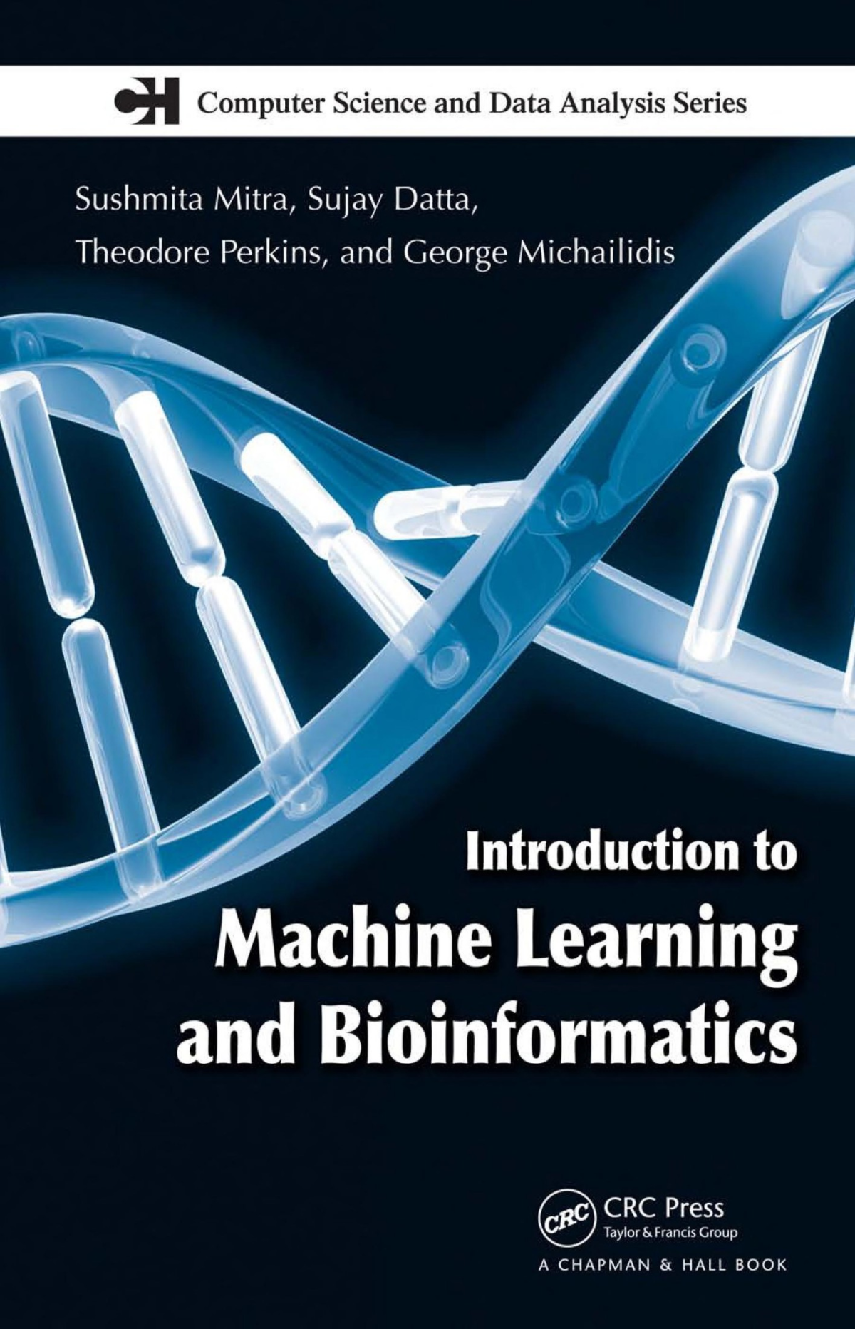 Introduction To Machine Learning And Bioinformatics George Michailidis