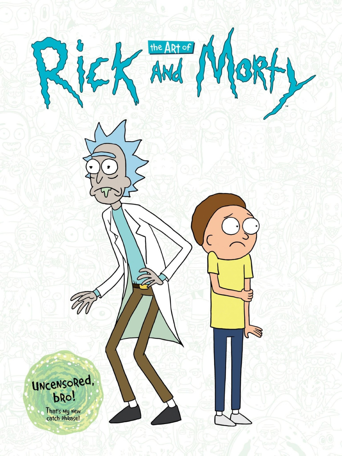 The Art Of Rick And Morty James Siciliano Justin Roiland Foreword