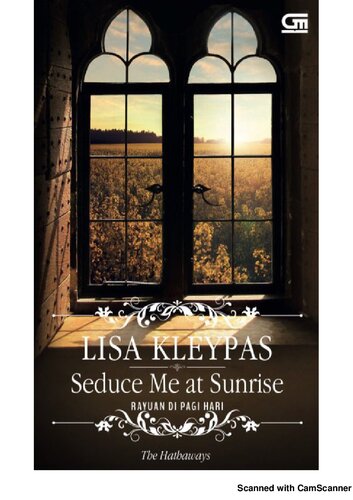 Seduce Me At Sunrise Rayuan Di Pagi Hari Pertama Lisa Kleypas