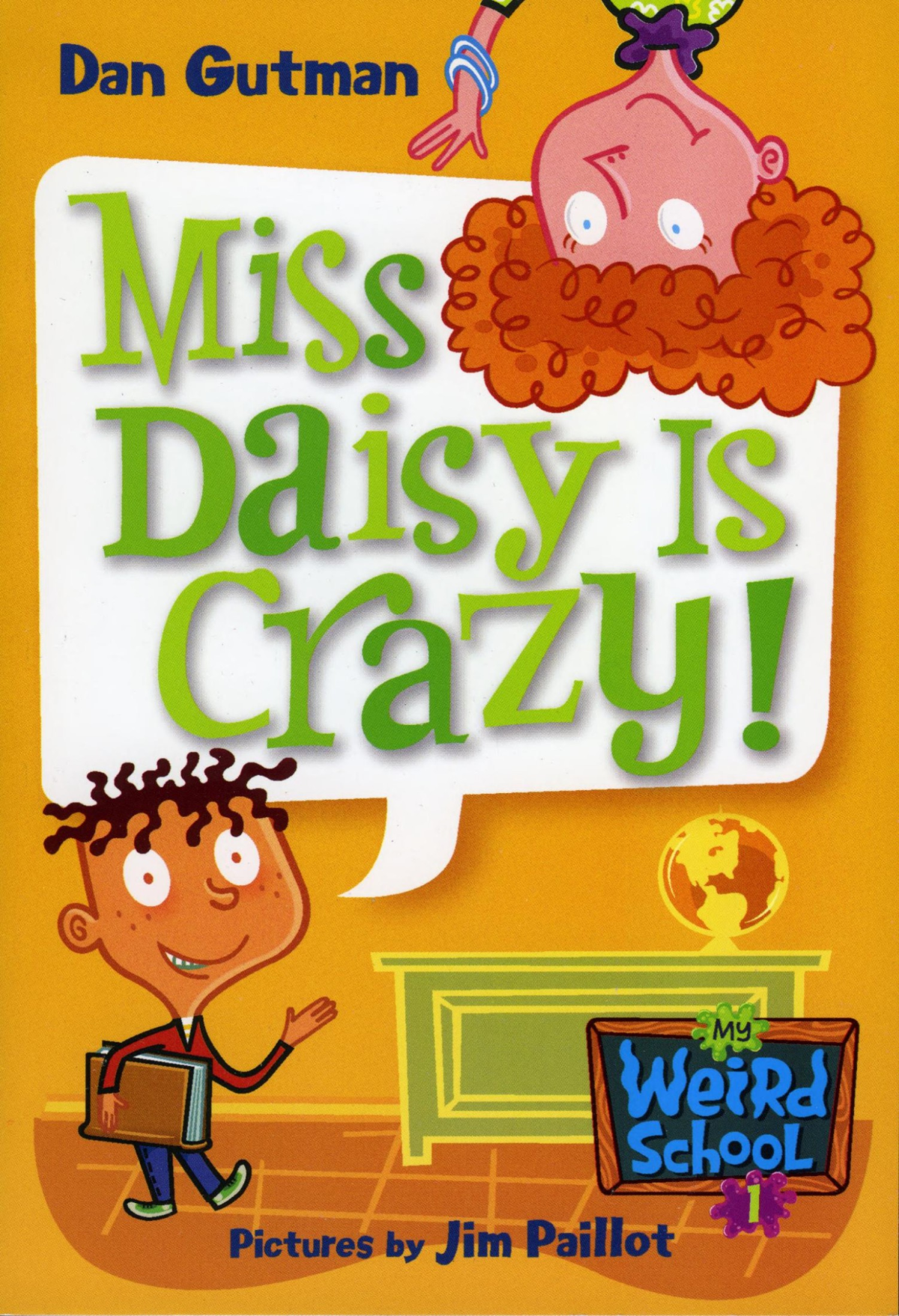 My Weird School 1 Miss Daisy Is Crazy Dan Gutman