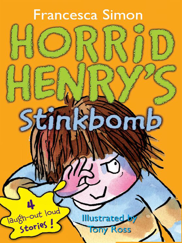 Horrid Henrys Stinkbomb Francesca Simon