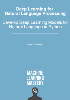 Deep Learning For Natural Language Processing Develop Deep Learning Models For Natural Language In Python V11 Jason Brownlee