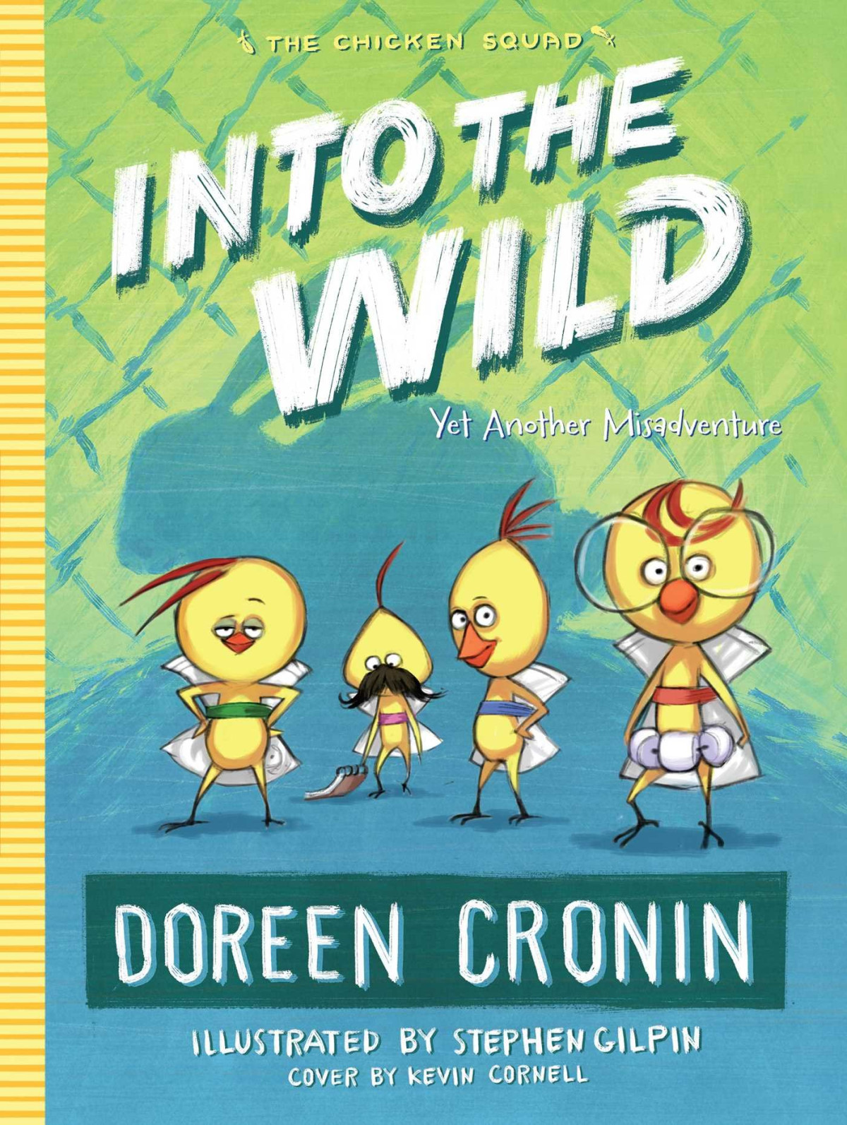 Into The Wild Yet Another Misadventure Doreen Cronin