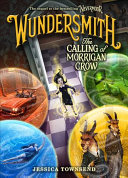 Wundersmith The Calling Of Morrigan Crow Nevermoor Series 2 Jessica Townsend