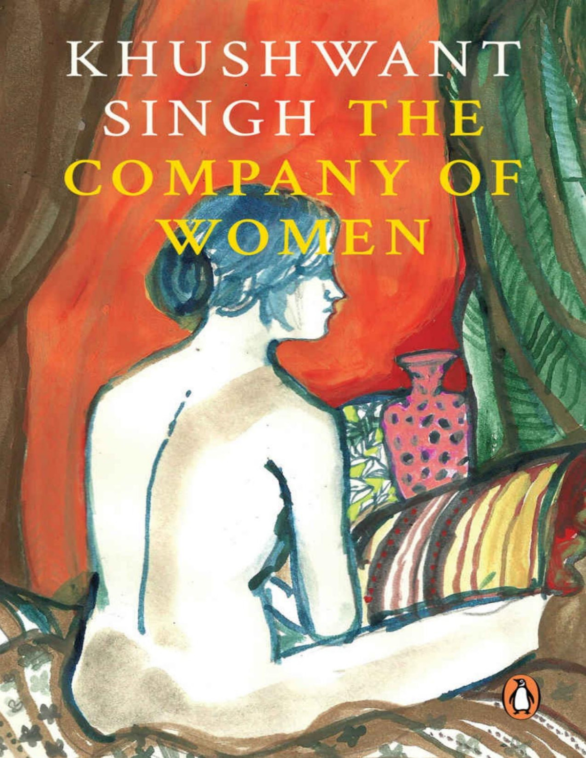 The Company Of Women Khushwant Singh Singh Khushwant