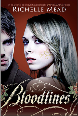 Bloodlines Bloodlines 1 Richelle Mead