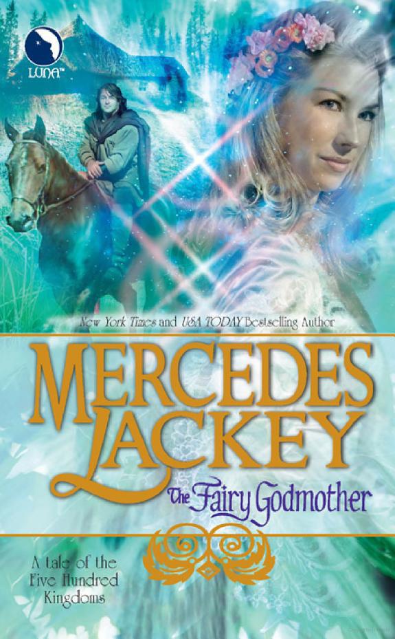 The Fairy Godmother Mercedes Lackey Lackey Mercedes
