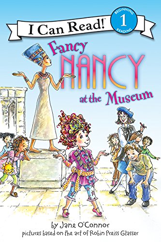 Fancy Nancy At The Museum Jane Oconnor Oconnor Jane
