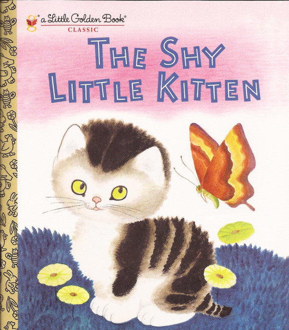 The Shy Little Kitten Cathleen Schurr Gustaf Tenggren