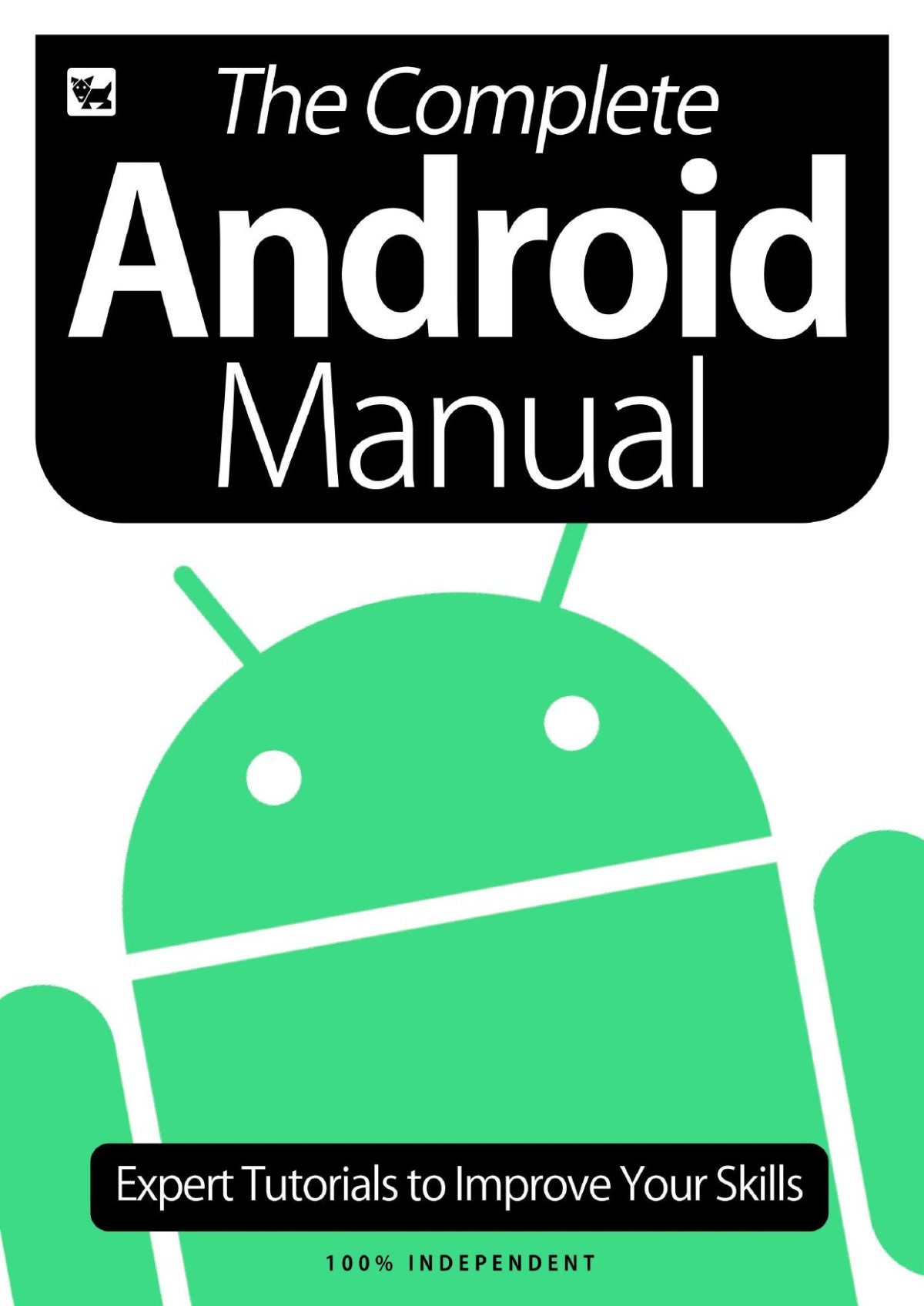 The Complete Android Manual 6th Edition Black Dog Media