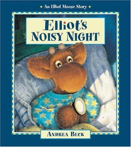 Elliots Noisy Night Andrea Beck Beck Andrea