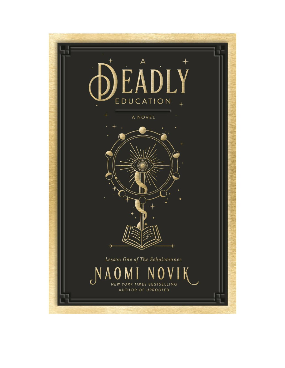 A Deadly Education Naomi Novik Novik Naomi