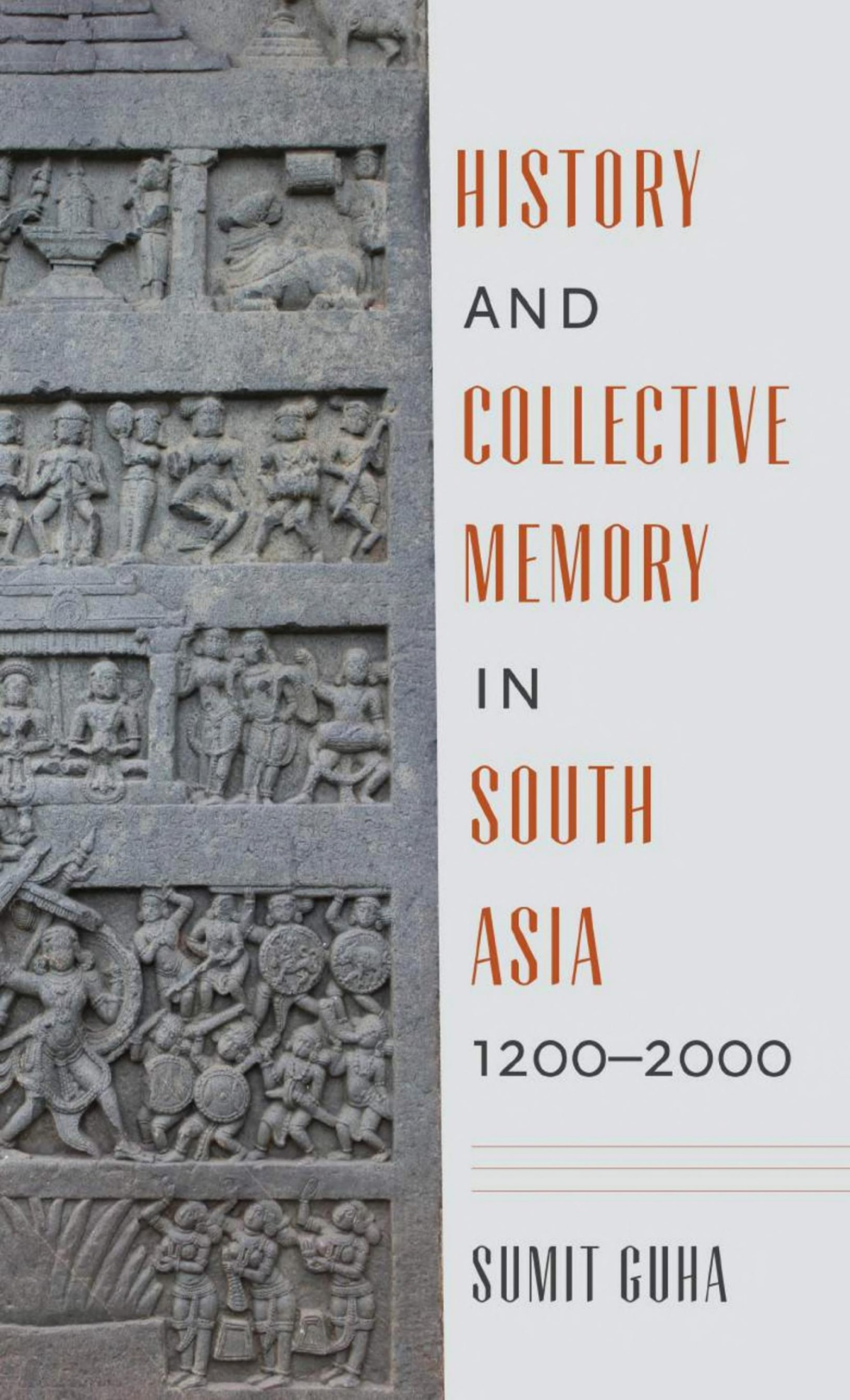 History And Collective Memory In South Asia 12002000 Sumit Guha