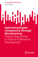 Optimizing Digital Competence Through Microlearning 2024th Edition Lucas Kohnke
