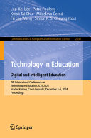 Technology In Education Digital And Intelligent Education 2024th Edition Lapkei Lee