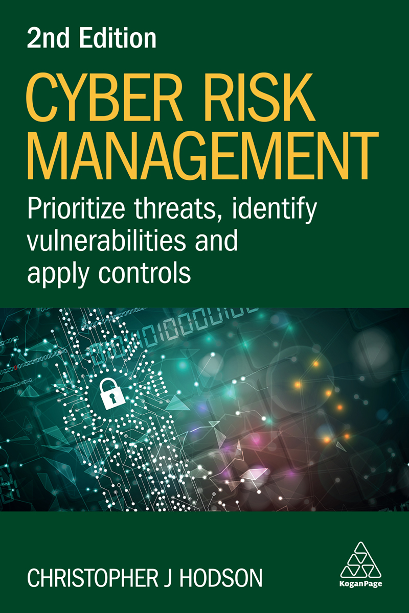 Cyber Risk Management Prioritize Threats Identify Vulnerabilities And Apply Controls 2nd Edition Christopher J Hodson