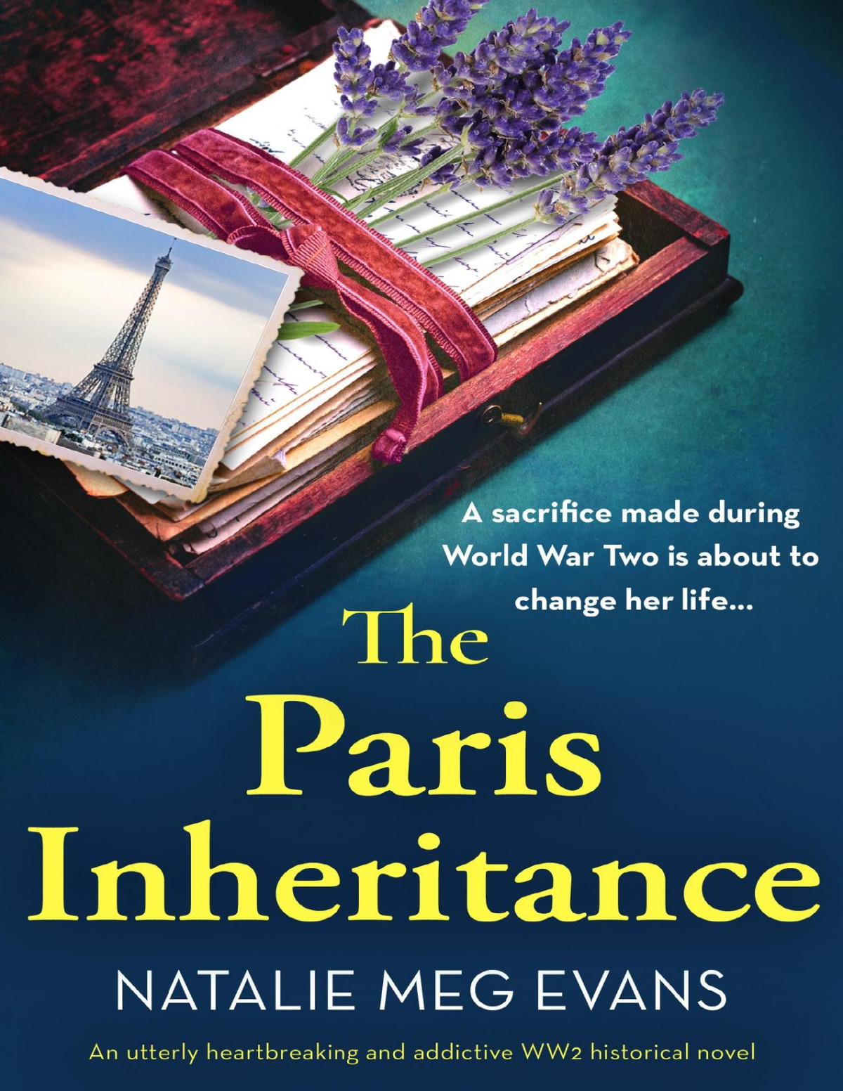The Paris Inheritance An Utterly Heartbreaking And Addictive Ww2 Historical Novel Natalie Meg Evans