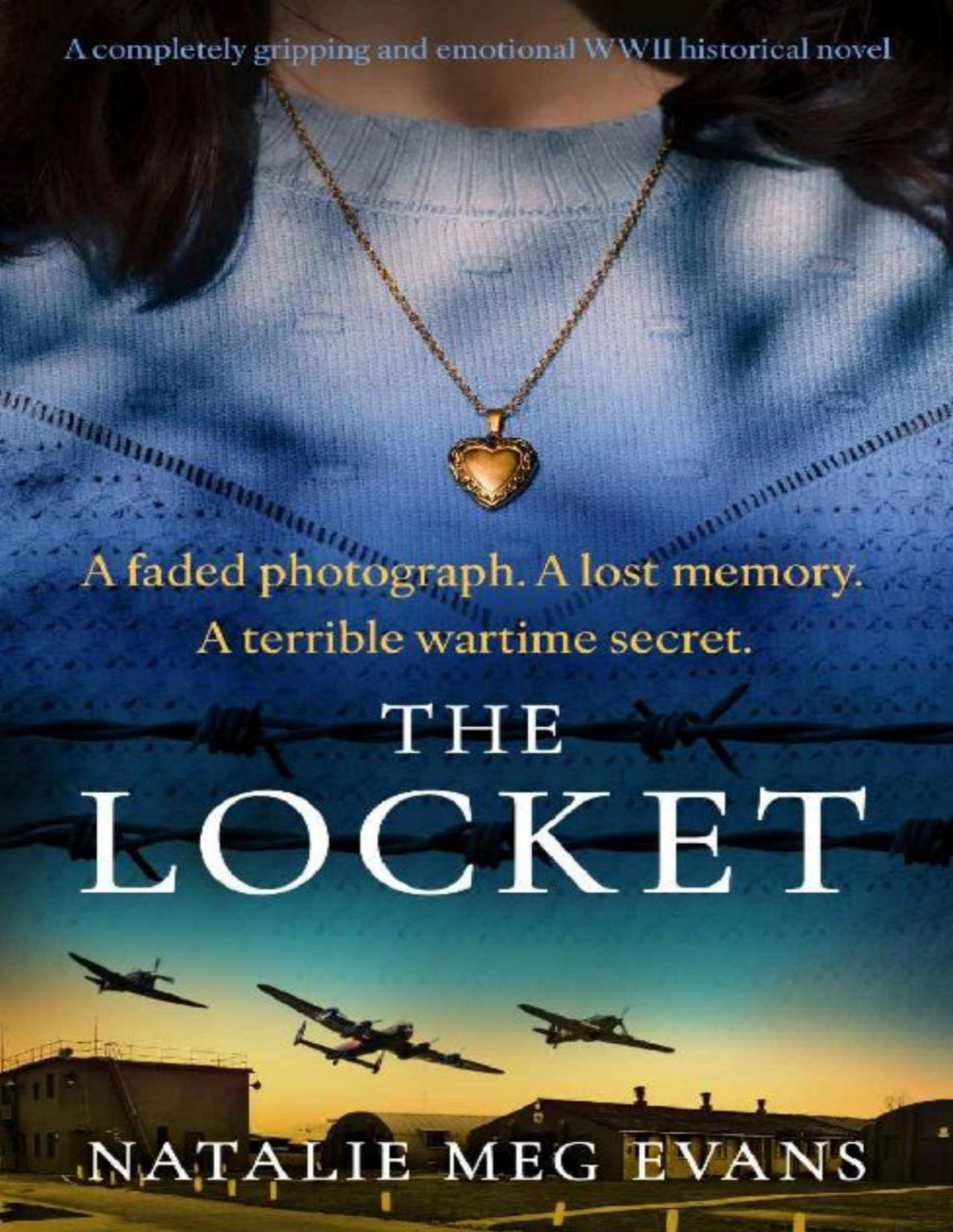 The Locket A Completely Gripping And Emotional Wwii Historical Novel Natalie Meg Evans