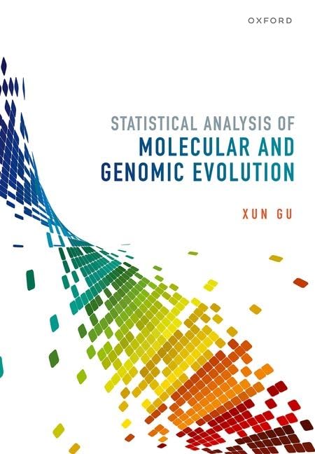 Statistical Analysis Of Molecular And Genomic Evolution Xun Gu