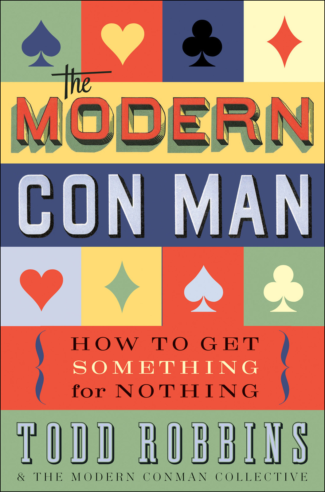The Modern Con Man Todd Robbins