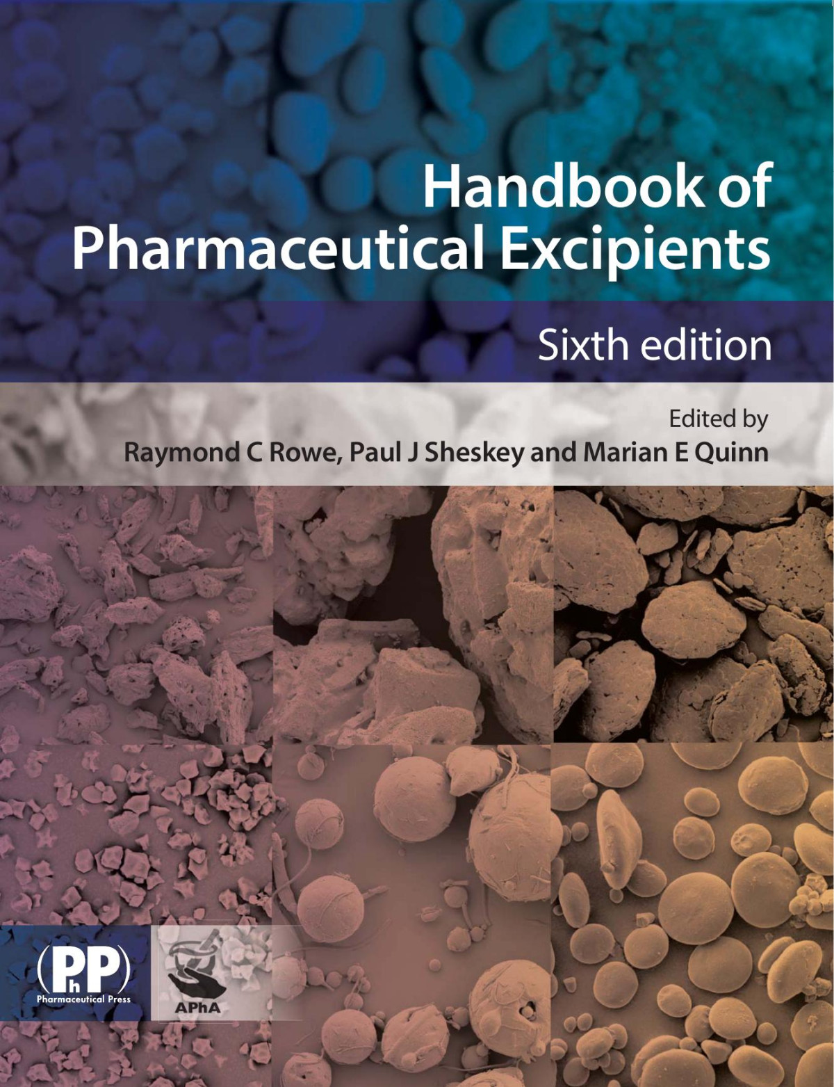 Handbook Of Pharmaceutical Excipients Raymond C Rowe Paul J Sheskey Walter G Cook Marian E Fenton Rowe