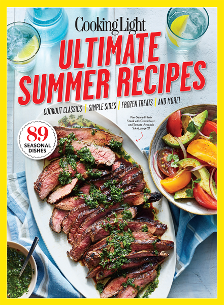 Cooking Light Ultimate Summer Recipes The Editors Of Cooking Light