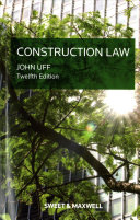 Construction Law 12th Edition John Uff