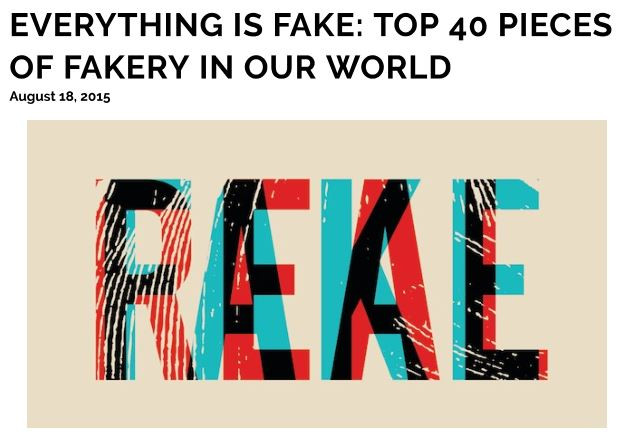 Everything Is Fake Top 40 Pieces Of Fakery In Our World Makia Freeman