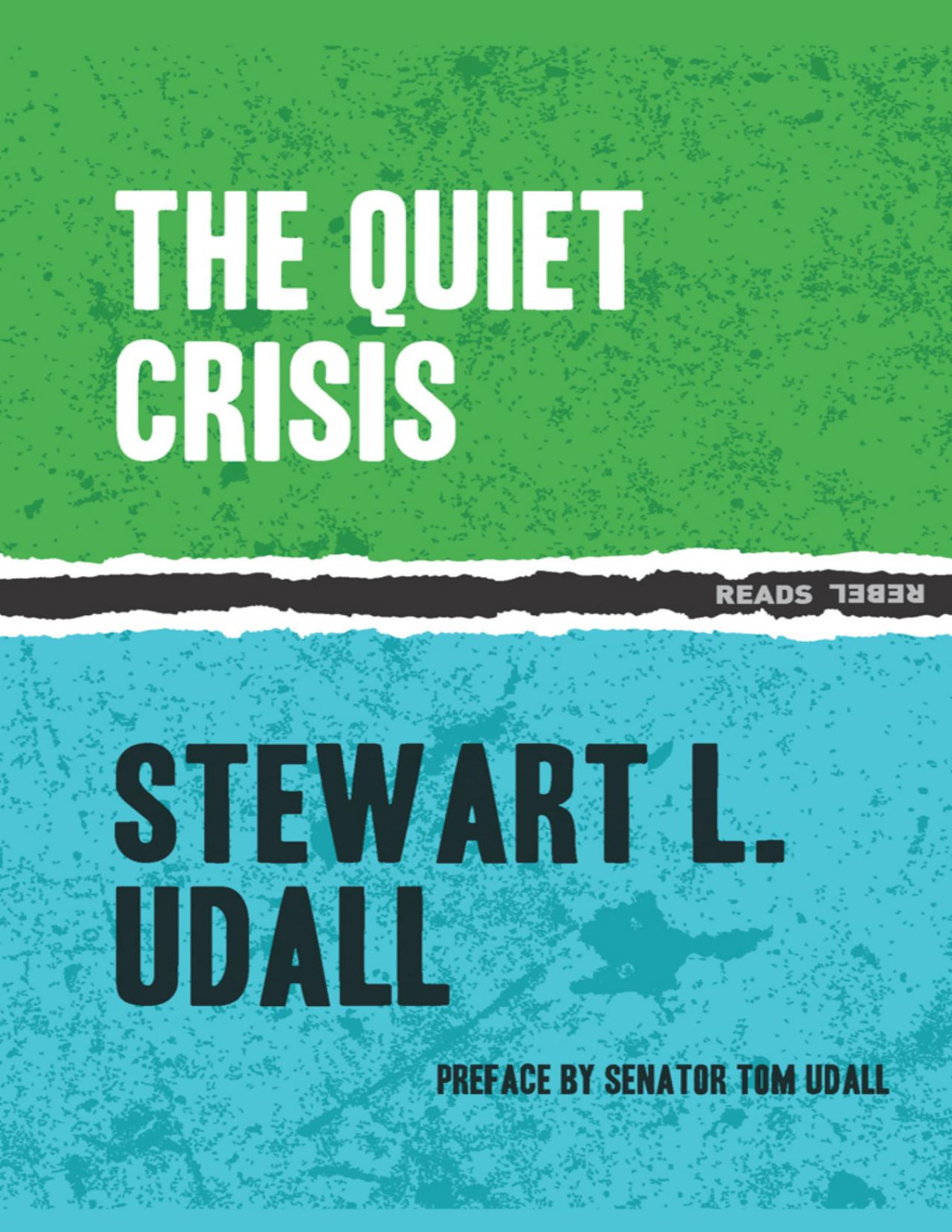 The Quiet Crisis Stewart L Udall Udall Stewart L
