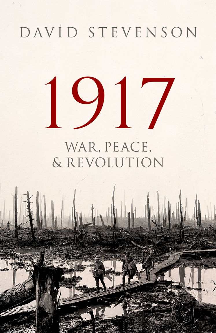 1917 War Peace And Revolution David Stevenson