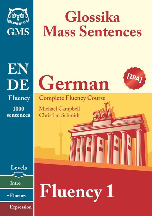Glossika Mass Sentences German Fluency 1 Michael Campbell Christian Schmidt
