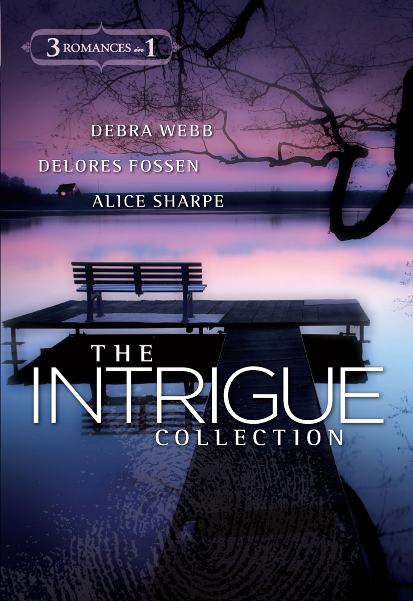 The Intrigue Collection Debra Webb Delores Fossen Alice Sharpe