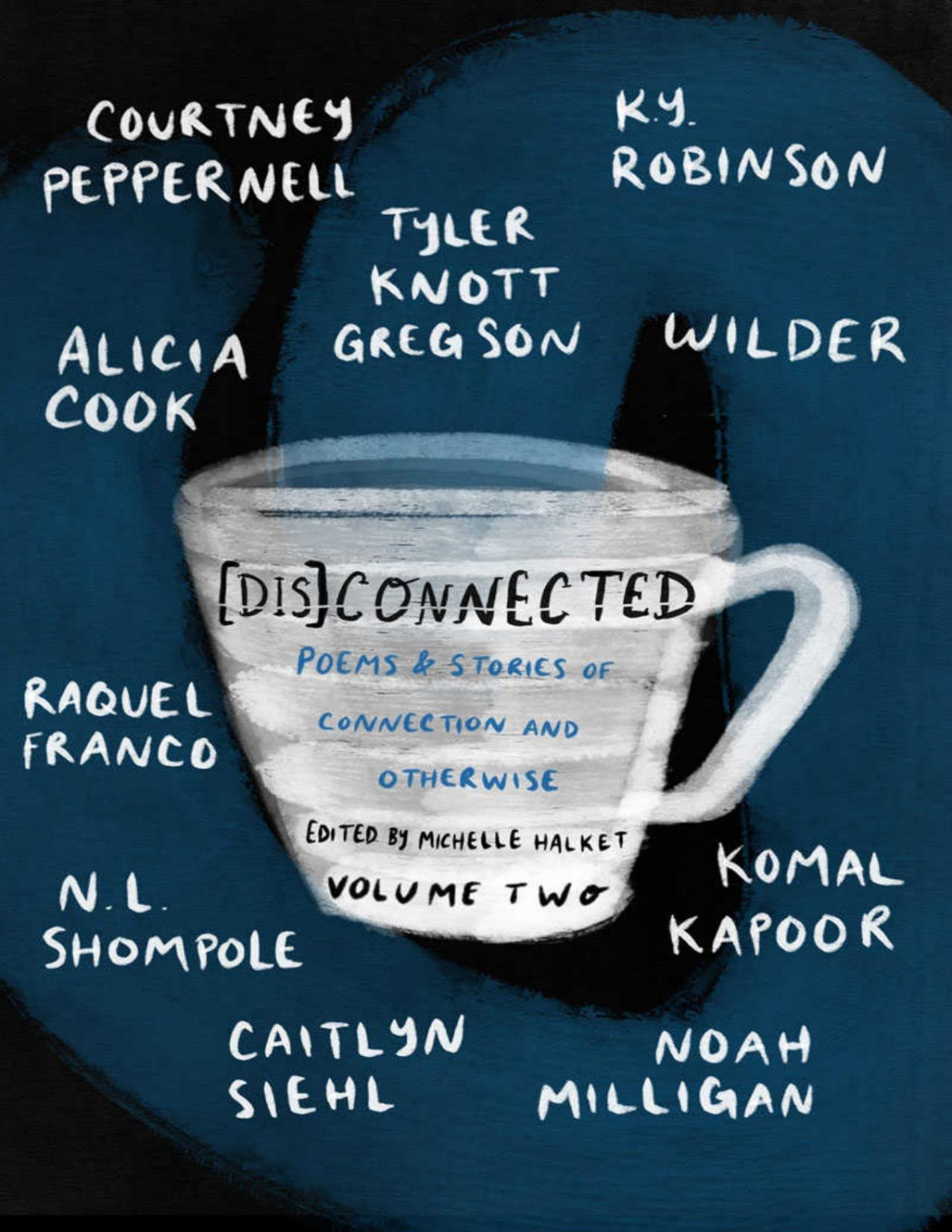 Disconnected Poems Stories Of Connection And Otherwise Volume 2 Alicia Cook