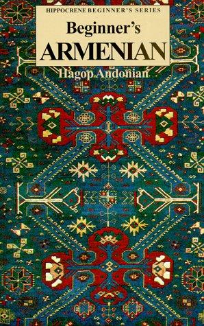 Beginners Armenian Hippocrene Beginners 2nd Edition Hagop Andonian