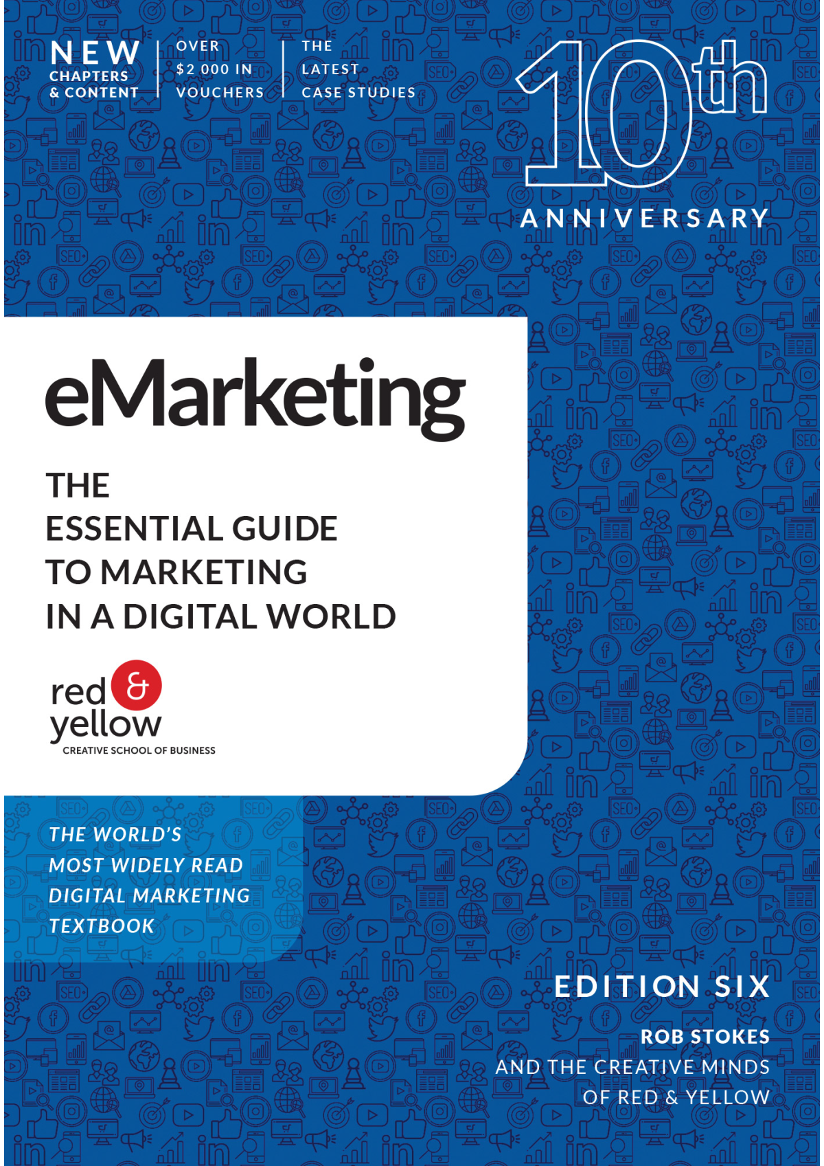 Emarketing The Essential Guide To Marketing In A Digital World 6th Edition 6th Rob Stokes
